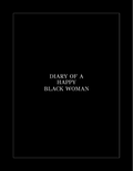 Diary of a Happy Black Women